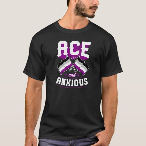 Ace And Anxious Cute  Asexual Pride Flag Ace Aesth T_Shirt