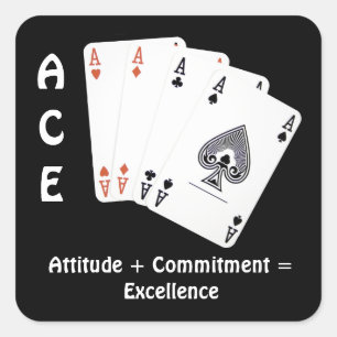 ACE Attitude + Commitment = Excellence Square Sticker