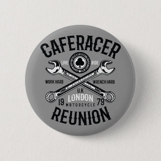 Ace Cafe Racer Reunion Work Hard Wrench Hard Ride Button
