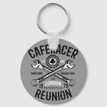 Ace Cafe Racer Reunion Work Hard Wrench Hard Ride Keychain by robby1982 at Zazzle