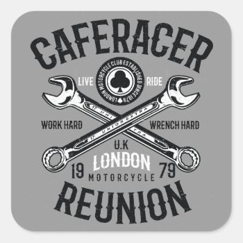 Ace Cafe Racer Reunion Work Hard Wrench Hard Ride Square Sticker by robby1982 at Zazzle