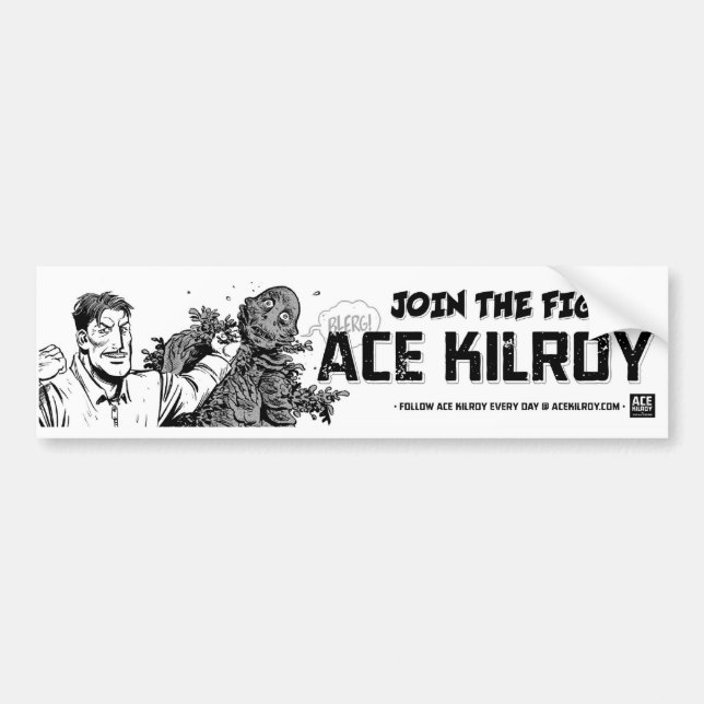 Ace Kilroy "Join The Fight!" Bumper Sticker (Front)
