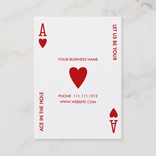 ACE OF HEARTS LET US BE YOUR ACE IN THE HOLE BUSINESS CARD