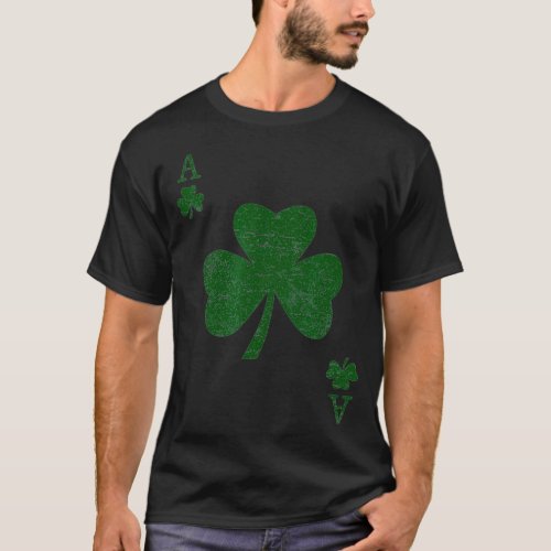 Ace of Shamrocks Green St Patricks Day Poker T  T_Shirt