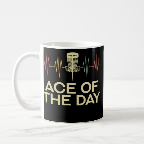Ace of the Day Disk Golf Contest Disk Golfer Coffee Mug