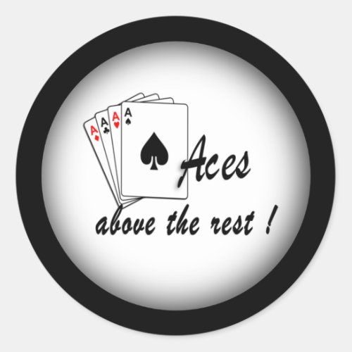 Aces Above the Rest White Classic Round Sticker