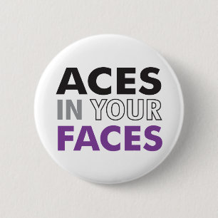 Aces In Your Faces Button