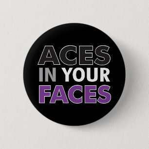 Aces In Your Faces Button Dark