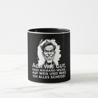 Ach wie gut, dass niemand weiß, worauf ich... mug