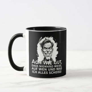 Ach wie gut, dass niemand weiß, worauf ich... mug