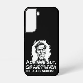 Ach wie gut, dass niemand weiß, worauf ich... samsung galaxy s22 case