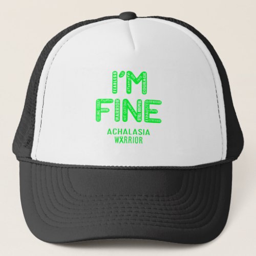 Achalasia Warrior _ I AM FINE Trucker Hat