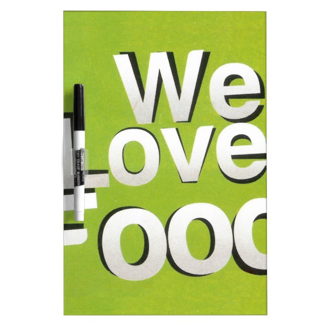 Achempong Zazzle: "We Love Food" Bold Graphic Kitc Dry Erase Board (Front)