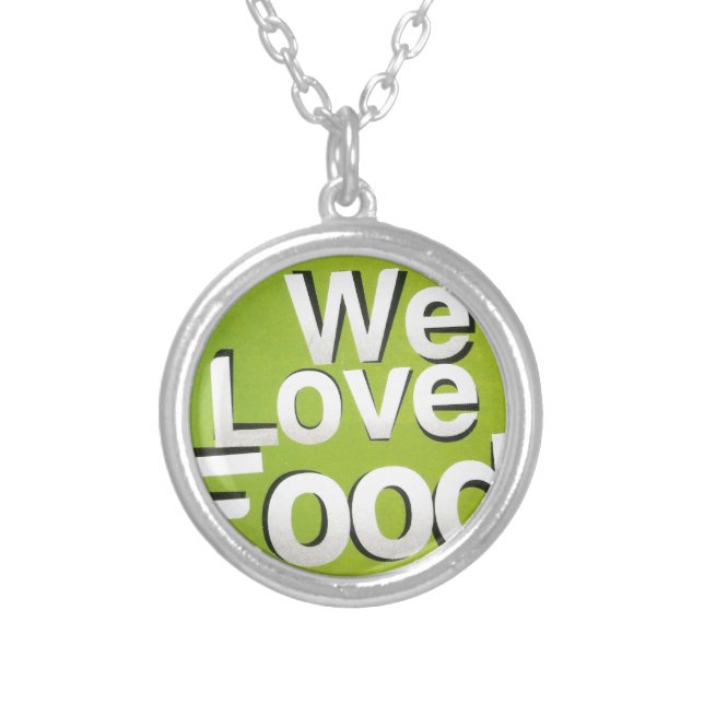 Achempong Zazzle: "We Love Food" Bold Graphic Kitc Silver Plated Necklace (Front)