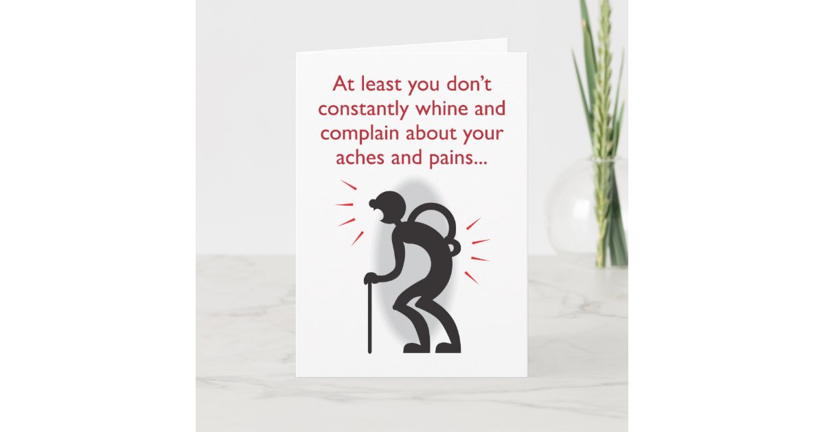 Aches and pains humorous birthday card | Zazzle.com