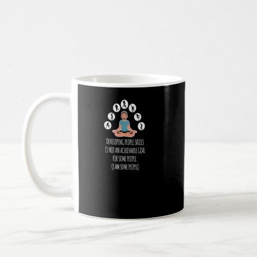 Achievable Goals Developing  Talent Yoga People Sk Coffee Mug