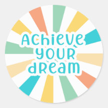 Achieve Your Dream