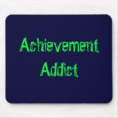 Achievement Addict Mouse Pad