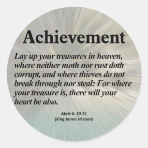 Achievement Matthew 6:20-21 Classic Round Sticker