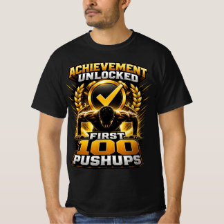 Achievement Unlocked: 100 Pushups Calisthenics Gam T-Shirt