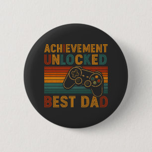 Achievement Unlocked Best Dad  Button
