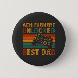 Achievement Unlocked Best Dad  Button