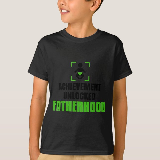 Achievement Unlocked Fatherhood Gamer Video Games  T-Shirt (Front)