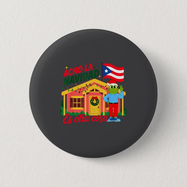 Acho La Navidad Es Otra Cosa Boricua Christmas Vib Button (Front)