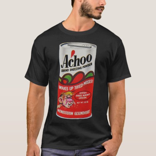 Achoo Brand Sneezing powder T_Shirt