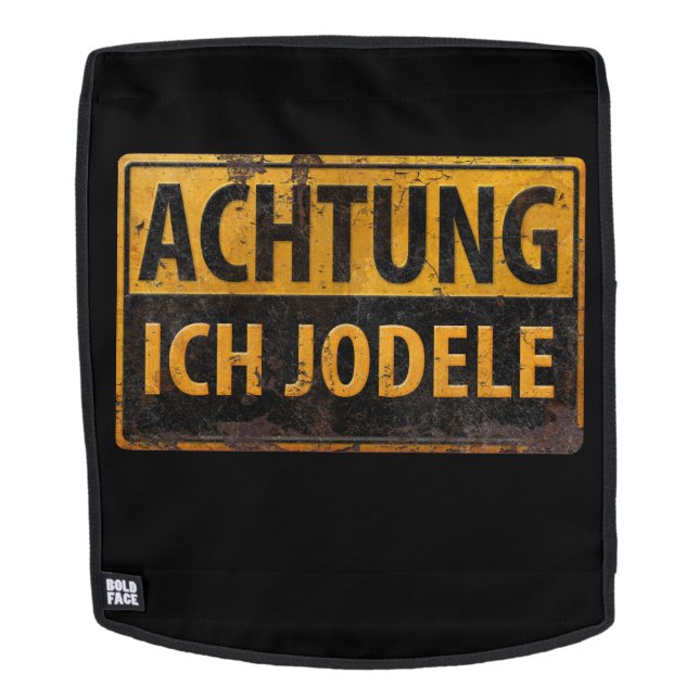 ACHTUNG ICH JODELE Lustig German Yodel Sign Schild Backpack (Removable Face)