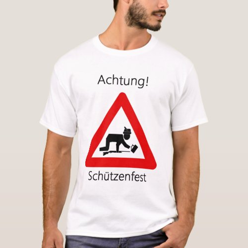 Achtung Schutzenfest T_Shirt