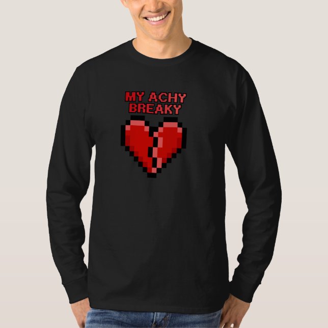 Achy Breaky Heart Funny Pixel Design T-Shirt (Front)
