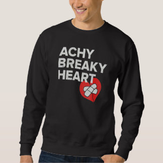 Achy Breaky Heart Gift For Music Lovers Premium Sweatshirt