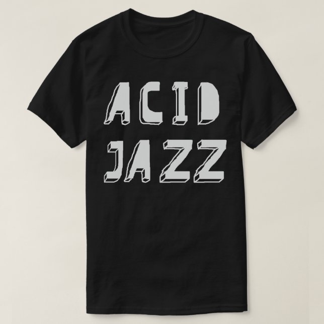 acid jazz T-Shirt (Design Front)
