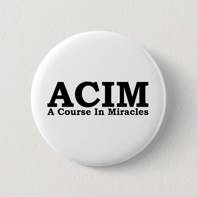ACIM A Course In Miracles T Shirt Pinback Button (Front)