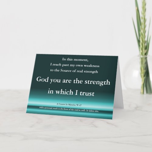 ACIM Birthday Card God is the Strength in which I 