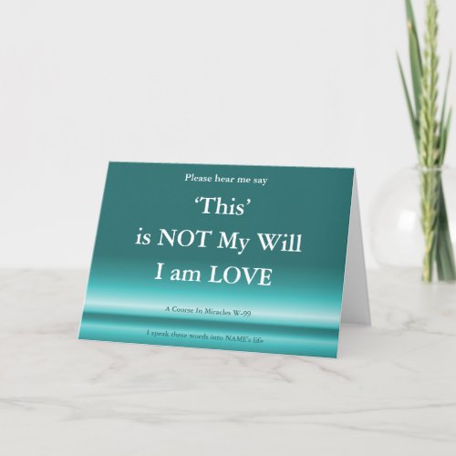 ACIM Card God is still Love this is not His Will 