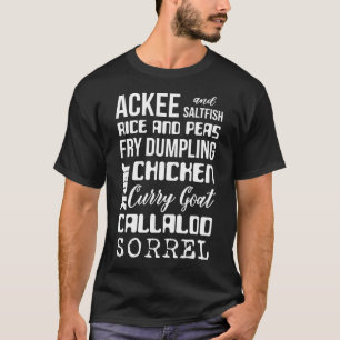 Ackee And Saltfish Rice And Peas Fry Dumpling T-Shirt