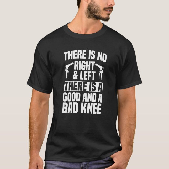 ACL Surgery Knee Reconstruction Replacement Orthop T-Shirt (Front)