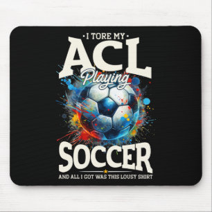 Acl Surgery Recovery, Knee Surgery Support Soccer Mouse Pad
