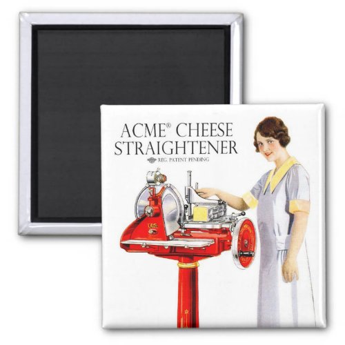 Acme Cheese Straightener Vintage Magnet