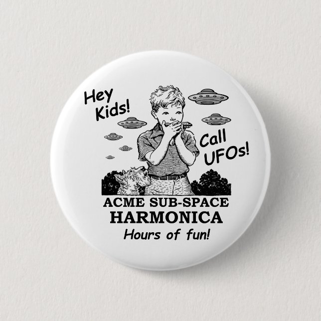 Acme Sub-Space Harmonica (Calls UFOs) Button (Front)