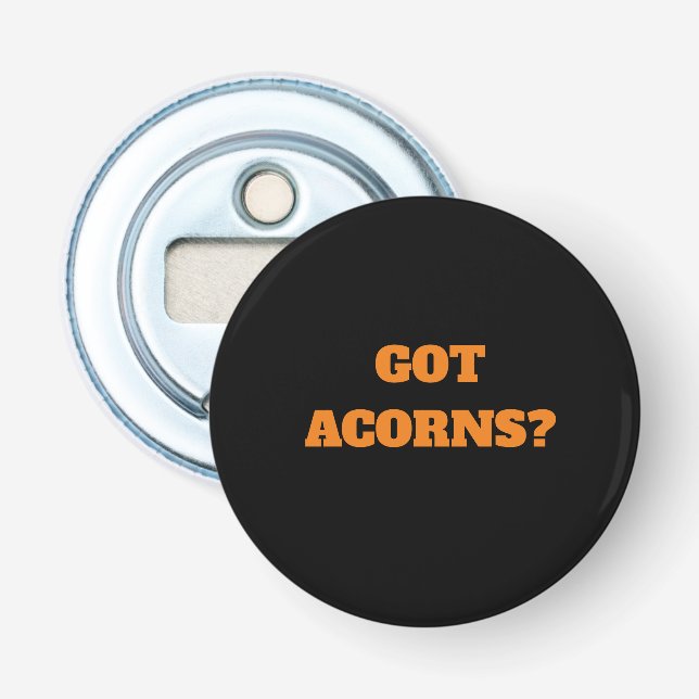 Acorn Brigade Button Bottle Opener (Front)