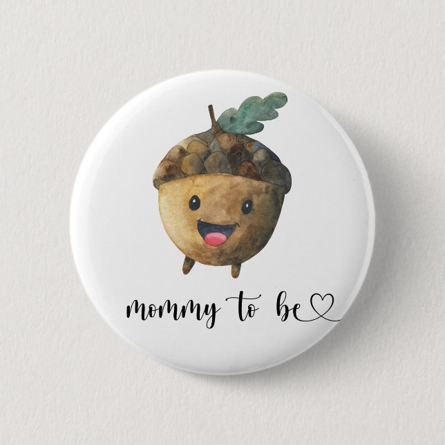 Acorn - mommy to be Baby Shower Button (Front)