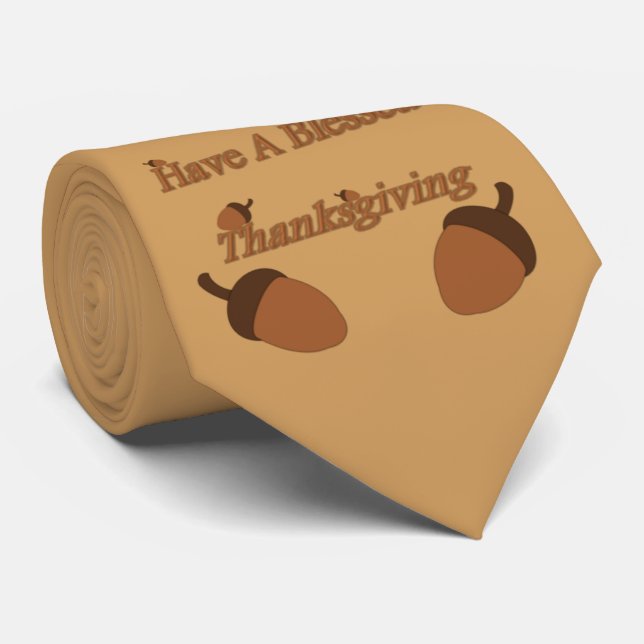 Acorns ~ Have A Blessed Thanksgiving Neck Tie (Rolled)