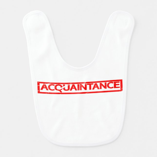 Acquaintance Stamp Baby Bib (Front)