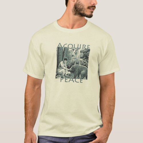Acquire Peace _St Seraphim of Sarov and Bear T_Shirt