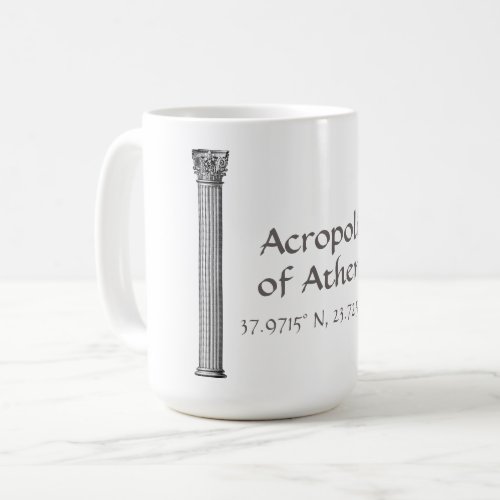 Acropolis of Athens Latitude  Longitude  Coffee Mug