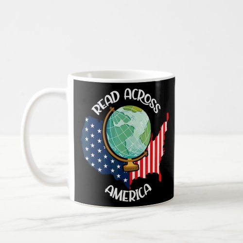 Across America  We Read Global Reading  Teacher Re Coffee Mug