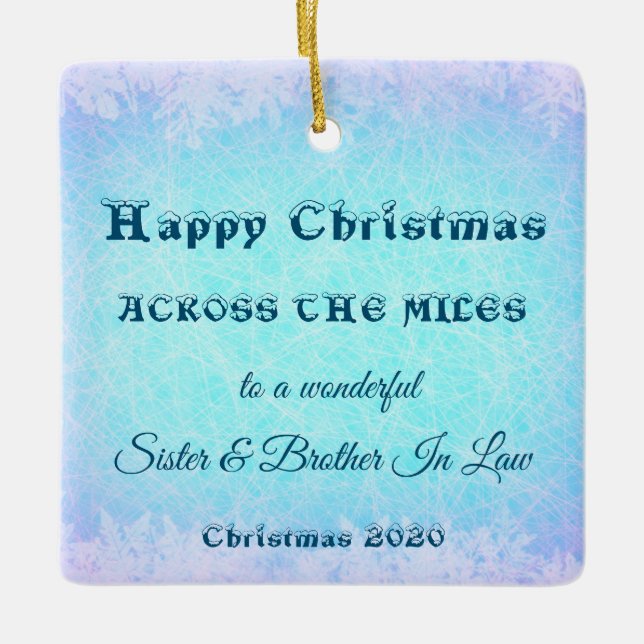 Across the Miles Christmas Sister & Brother In Law Ceramic Ornament (Front)